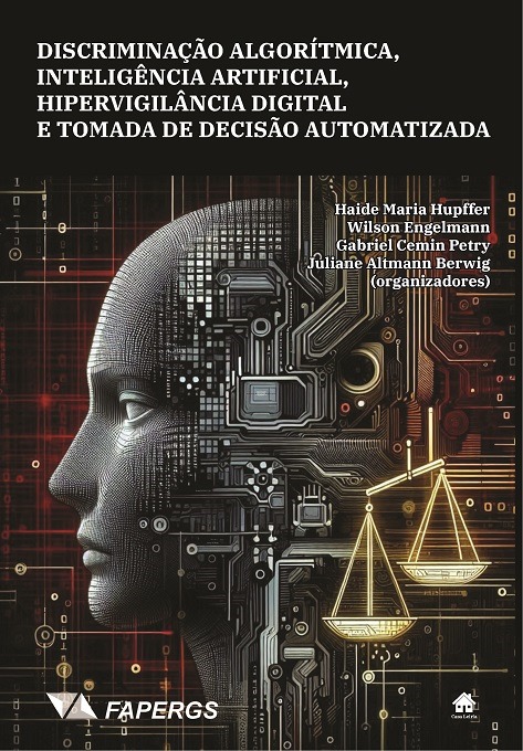 Discriminação algorítmica, IA, hipervigilância digital e tomada de decisão automatizada